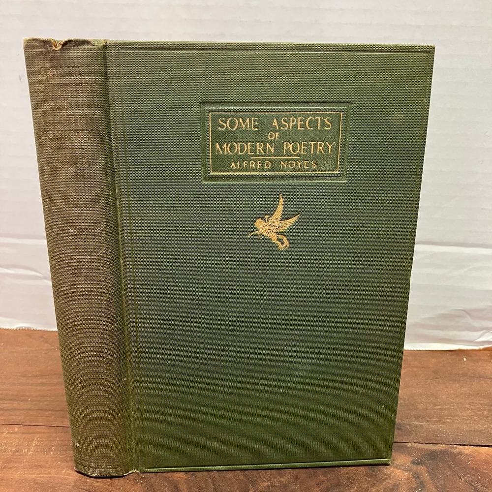 Some Aspects of Modern Poetry Alfred Noyes 1924 First Edition Poetry Frederick